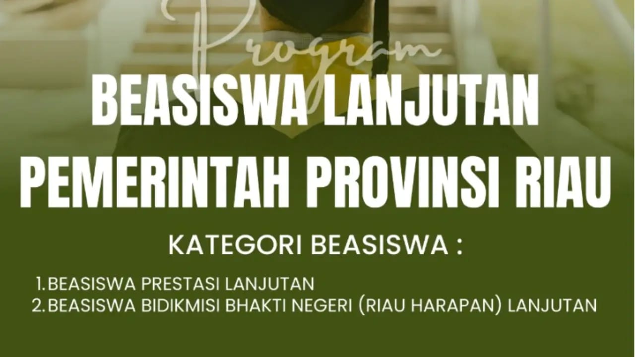 Pemprov Riau Buka Kembali Beasiswa Lanjutan 2025 untuk Mahasiswa Berprestasi